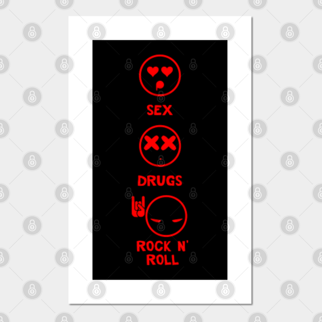 Sex Drugs Rock N Roll Rock N Roll Lover Posters And Art Prints Teepublic